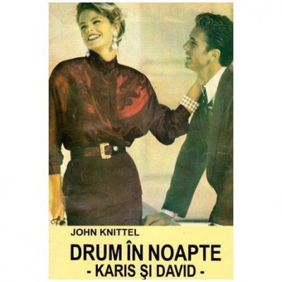 John Knittel - Drum in noapte - Karis si David - 103301 foto