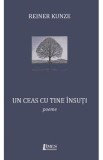 Un ceas cu tine insuti - Reiner Kunze