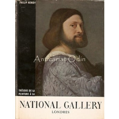 Tresors De La Peinture A La National Gallery Londres - Philip Hendy