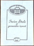 Carte Traian Bratu si Germanistica Ieseana - 1981, Necartonata, Buna, Romana, 125 Pagini, 14x21x1 cm