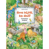 Hova b&uacute;jt&aacute;l, kis din&oacute;? - Var&aacute;zslatos b&ouml;ng&eacute;sző - Joachim Krause