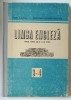 LIMBA ENGLEZA , MANUAL PENTRU ANII III - IV DE STUDIU de DORIS BUNACIU si GEORGIAN GALATEANU - FARNOAGA , 1984