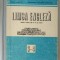 LIMBA ENGLEZA , MANUAL PENTRU ANII III - IV DE STUDIU de DORIS BUNACIU si GEORGIAN GALATEANU - FARNOAGA , 1984