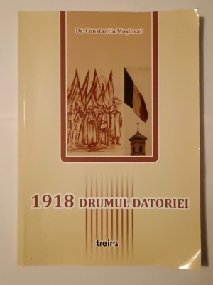 Dr. Constantin Moșincat - 1918: drumul datoriei - bihoreni la Alba Iulia foto
