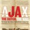 Ajax, the Dutch, the War: The Strange Tale of Soccer During Europe&#039;s Darkest Hour