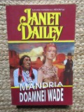 Mandria Doamnei Wade &ndash; Janet Dailey