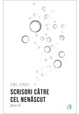 Cumpara ieftin Scrisori catre cel nenascut
