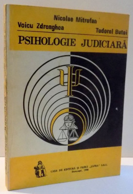 PSIHOLOGIE JUDICIARA-NICOLAE MITROFAN, 1992 foto