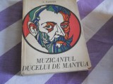 L. Passuth - Muzicantul Ducelui de Mantua,prefata George Sbarcea,1968
