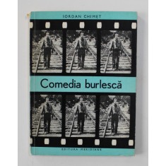 COMEDIA BURLESCA de IORDAN CHIMET , 1967