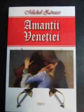 Amantii Venetiei - Michel Zevaco ,544764