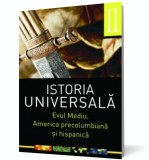 Istoria universala (vol. II): Evul mediu. America precolumbiana si hispanica - Editura All