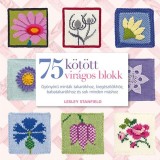 75 k&ouml;t&ouml;tt vir&aacute;gos blokk - Gy&ouml;ny&ouml;rű mint&aacute;k takar&oacute;khoz, kieg&eacute;sz&iacute;tőkh&ouml;z &eacute;s sok minden m&aacute;shoz - Gy&ouml;ny&ouml;rű mint&aacute;k takar&oacute;khoz, kieg&eacute;sz&iacute;tőkh&ouml;z, babatakar&oacute;khoz