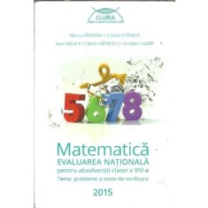 Matematica. Evaluare nationala pentru absolventii clasei a VIII-a - Marius Perianu