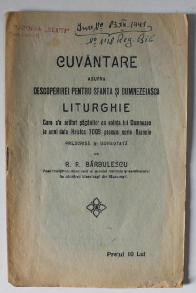 CUVANTARE ASUPRA DESCOPERIREI PENTRU SFANTA SI DUMNEZEIASCA LITURGHIE ...de R.R. BARBULESCU , 1928
