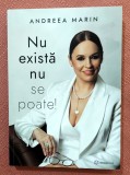 Nu exista nu se poate! Editura Bookzone, 2022 - Andreea Marin