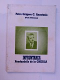 PETRE GRIGORE C. ANASTAS INFRUNTAREA REEDUCARILE DE LA GHERLA 1997 BUCURESTI EDITURA RAMIDA