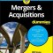 Mergers &amp; Acquisitions for Dummies