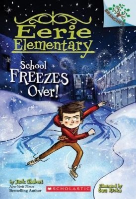 School Freezes Over! a Branches Book (Eerie Elementary #5) foto