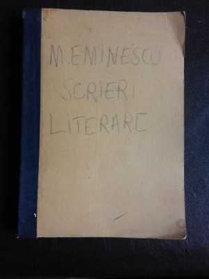 Scrieri literare - M. Eminescu comentate de D. Murarasu editia II-a foto