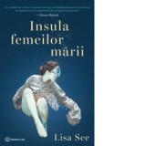 Insula femeilor marii - Lisa See