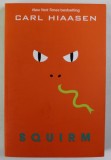 SQUIRM by CARL HIAASEN , 2019