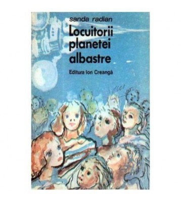 Sanda Radian - Locuitorii planetei albastre - 105763 foto