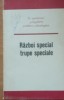 Razboi Special Trupe Speciale - Sorin Stanciu, Editura Militara 1973, Ilustratii, Stiinta Militara