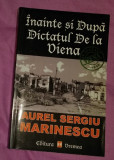 Inainte si dupa Dictatul de la Viena / Aurel Sergiu Marinescu