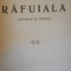 Rafuiala. Nuvele si schite, Liviu Rebreanu, 1919, Alcalay princeps RARITATE