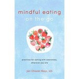 Mindful Eating on the Go