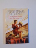 CEA MAI FRUMOASA CARTE DIN LUME - ERIC EMMANUEL SCHMITT, Humanitas