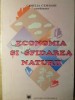 Economia si Sfidarea Naturii - Camelia Camasoiu, Editura Economica 1994, Marketing, Carte Economie, Romana, 206 Pagini