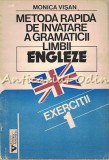 Metoda Rapida Invatare Gramatica Engleza - Monica Visan, Viitorul Romanesc, 1992, Bucuresti
