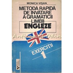 Metoda Rapida De Invatare A Gramaticii Limbii Engleze - Monica Visan