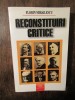 Reconstituiri critice - Florin Mihăilescu (dedicație și autograf)