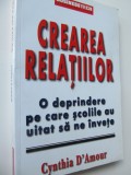 Crearea relatiilor - Cynthia D&#039; Amour