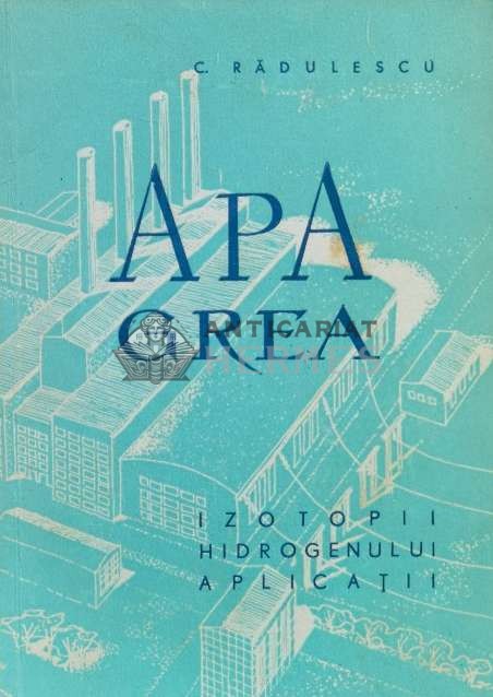 Apa grea - 1959 - C. Radulescu ($S94)