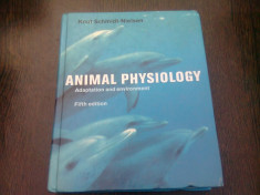 ANIMAL PHYSIOLOGY - KNUT SCHMIDT NIELSEN (CARTE IN LIMBA ENGLEZA) foto