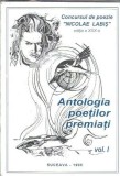 Antologia poetilor premiati ( volumul 1). Concursul de poezie Nicolae Labis, editia a XXX-a