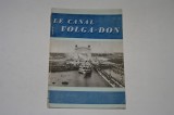 Le canal Volga-Don - V. Galaktionov - Moscou - 1953