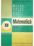 Ion D. Ion - Matematica - Manual pentru clasa a XII-a - Algebra (Editia: 1986)