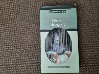 William Burroughs - Prinzul dezgolit RF9/0 foto
