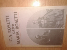C.A. Rosetti catre Maria Rosetti - Corespondenta, Volumul I (1846-1871) foto