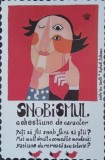 Snobismul. O chestiune de caracter. Poti sa fii snob fara sa stii? Mai multe decat o comedie moderna. Pasiune dureroasa sau sclavie? - Adele van Reeth