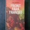 PAUL STEFANESCU - FRONT FARA TRANSEE