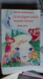 Cumpara ieftin SA DEZLEGAM TAINELE TEXTELOR LITERARE CLASA A III A CARMEN IORDACHESCU, Clasa 3, Limba Romana