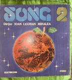 VINIL GRUPUL SONG - 2/DIRIJOR IOAN LUCHIAN MIHALEA/ELECTRECORD,ST-EXE 02264/