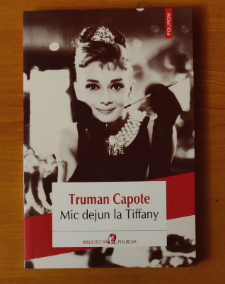 Truman Capote - Mic dejun la Tiffany foto