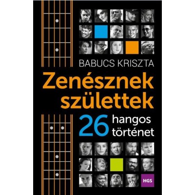 Zen&amp;eacute;sznek sz&amp;uuml;lettek - 26 hangos t&amp;ouml;rt&amp;eacute;net - Babucs Kriszta foto